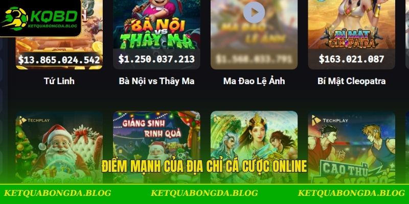 Điểm mạnh của địa chỉ cá cược online